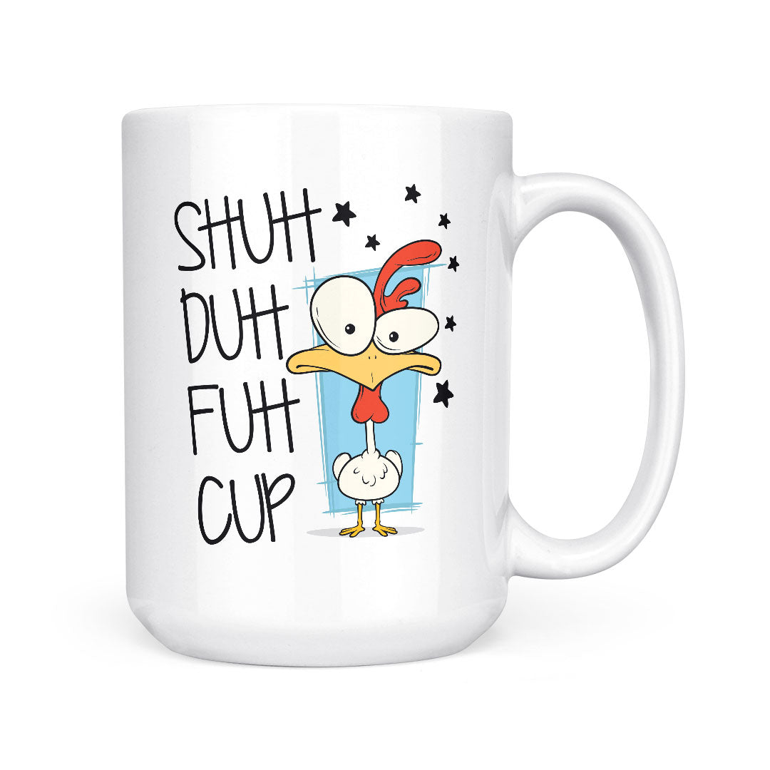 Shuh duh fuh cup | Mug