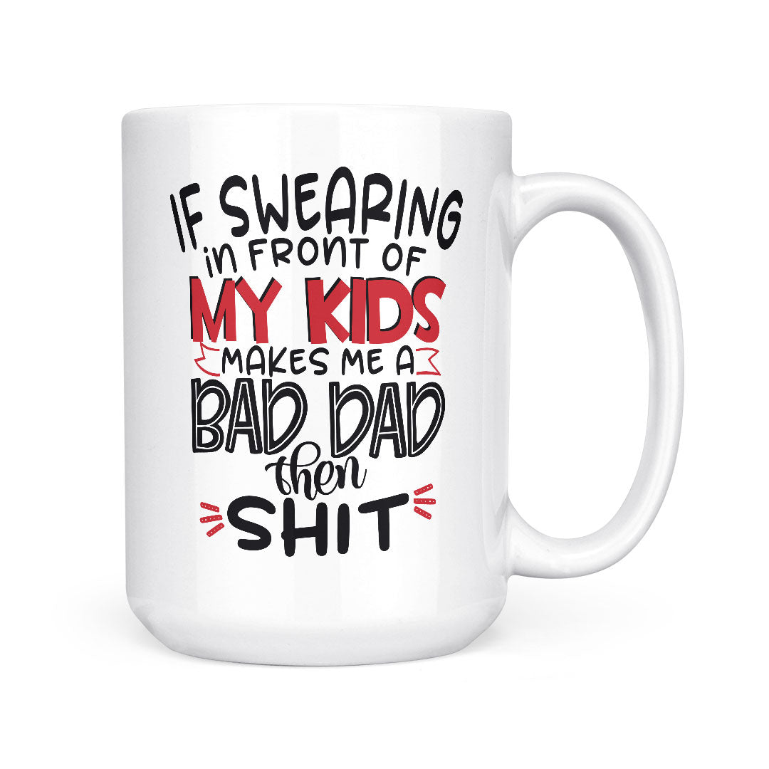 Bad Dad | Mug