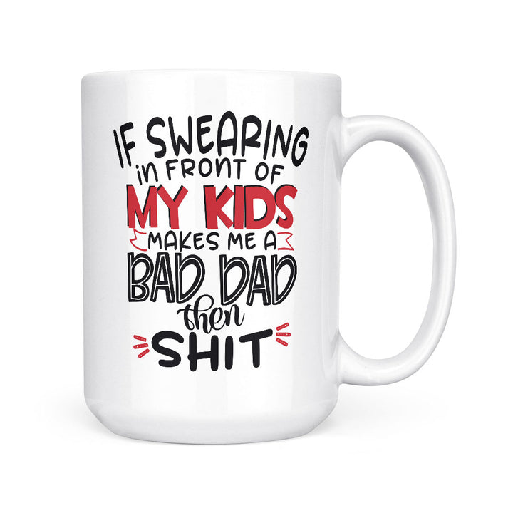 Bad Dad | Mug
