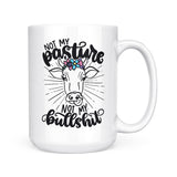 Not My Pasture | Mug