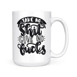 Take No Shit Give No Fucks | Mug