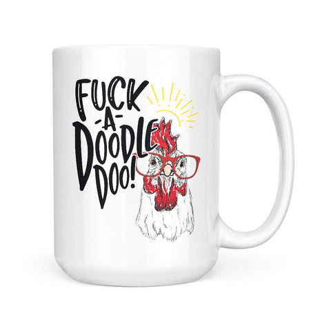 Fuck-A-Doodle-Doo | Mug