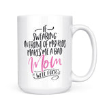 Bad Mom | Mug