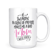 Bad Mom | Mug