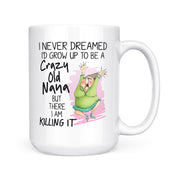 Crazy Old Nana | Mug