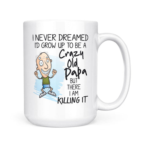 Crazy Old Papa | Mug
