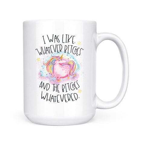 Whatever Bitches | Mug