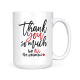 Thank You So Much For All The Orgasms | Mug