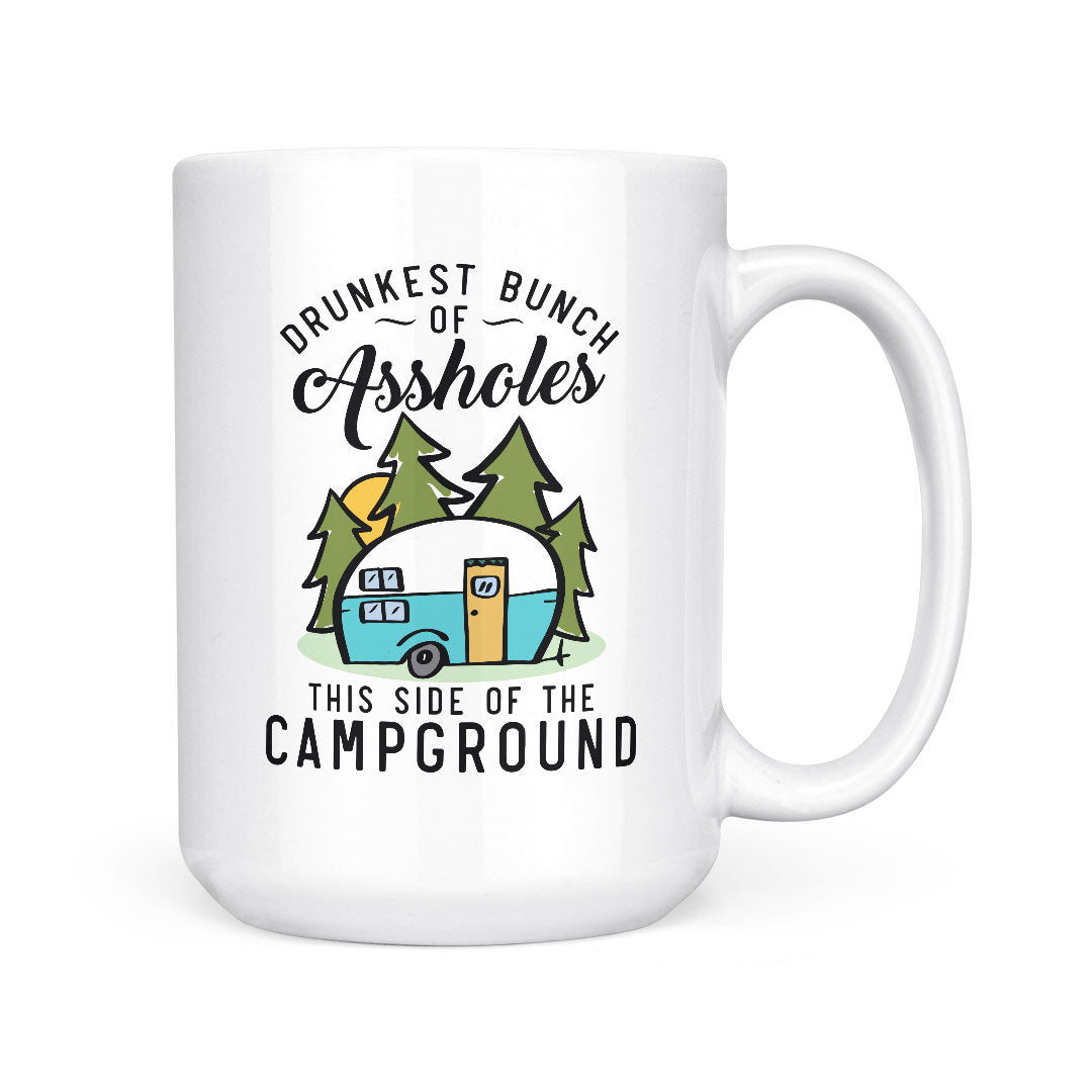 Drunkest Bunch Of Assholes | Mug