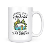 Drunkest Bunch Of Assholes | Mug