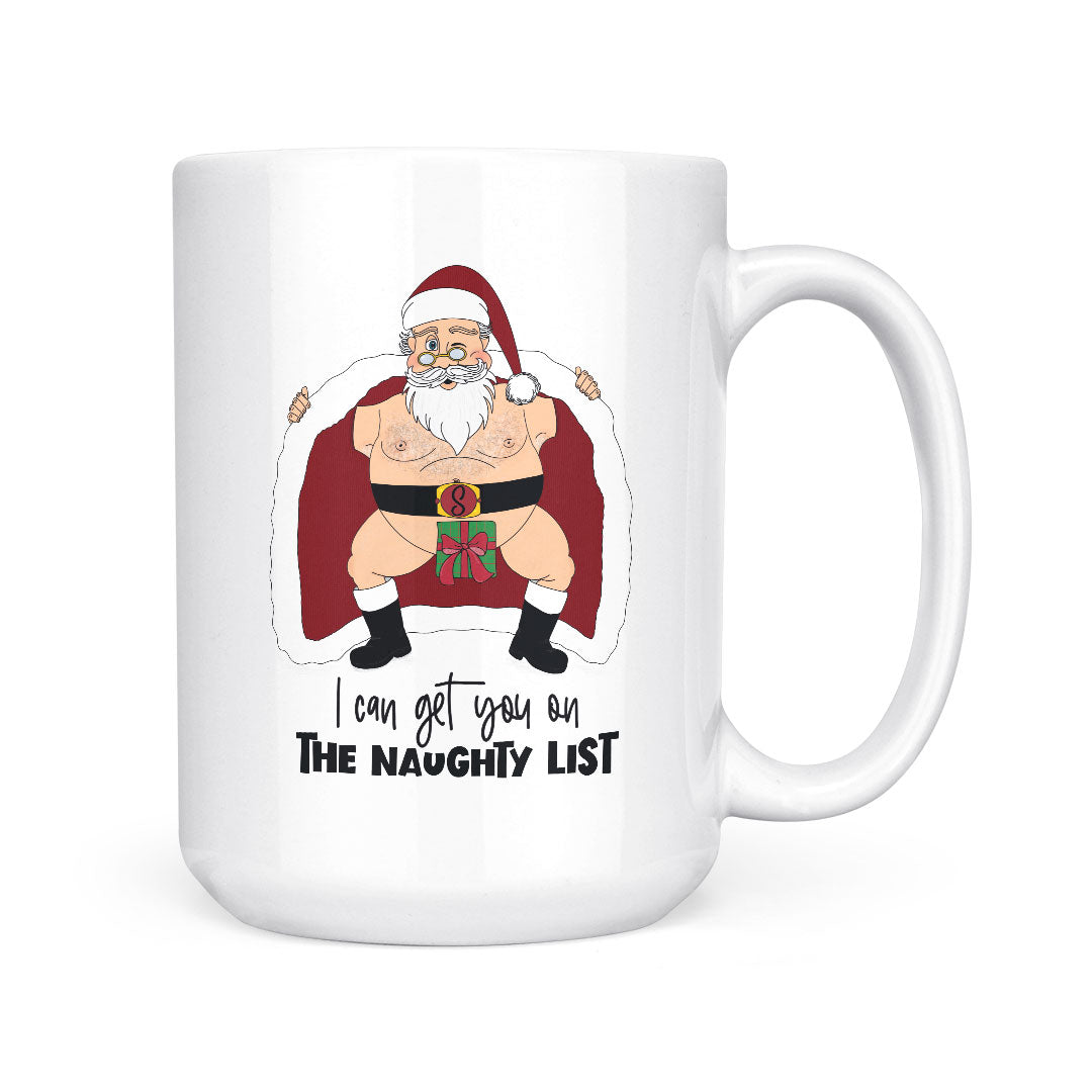 I Can Get You On The Naughty List | Mug