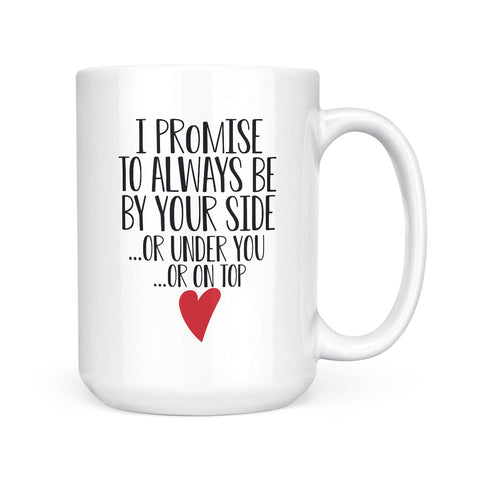 I Promise To Always Be By Your Side | Mug