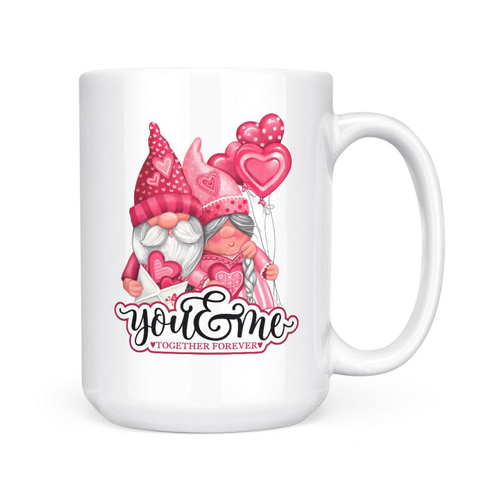 You &amp; Me Together Forever | Mug