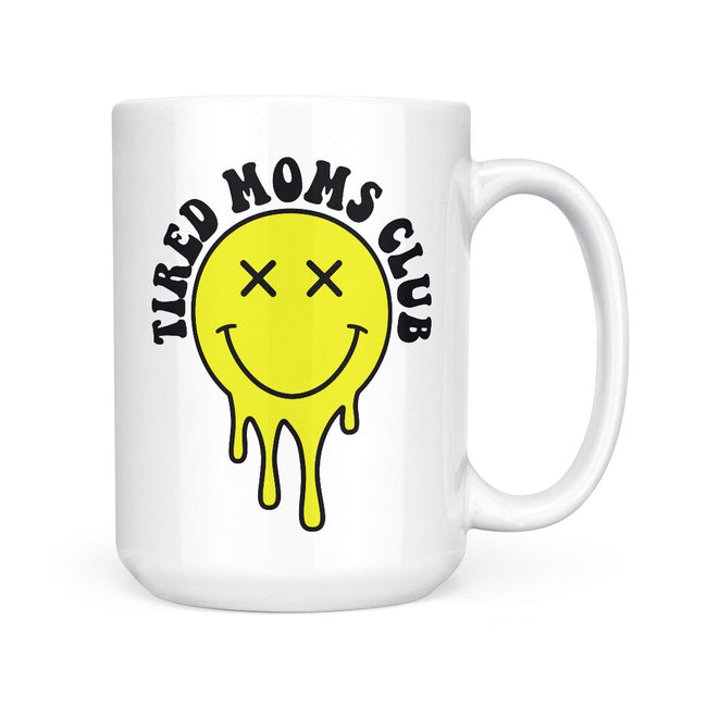 Tired Moms Club | Mug