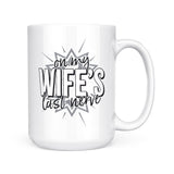 Last Nerve - Wife | Mug