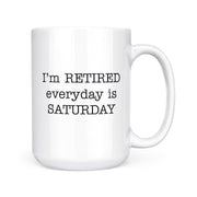 I'm Retired | Mug