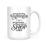 Money Happiness Shopping | Mug