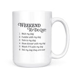 Weekend To Do List - Dogs | Mug