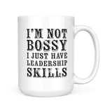 I'm Not Bossy| Mug