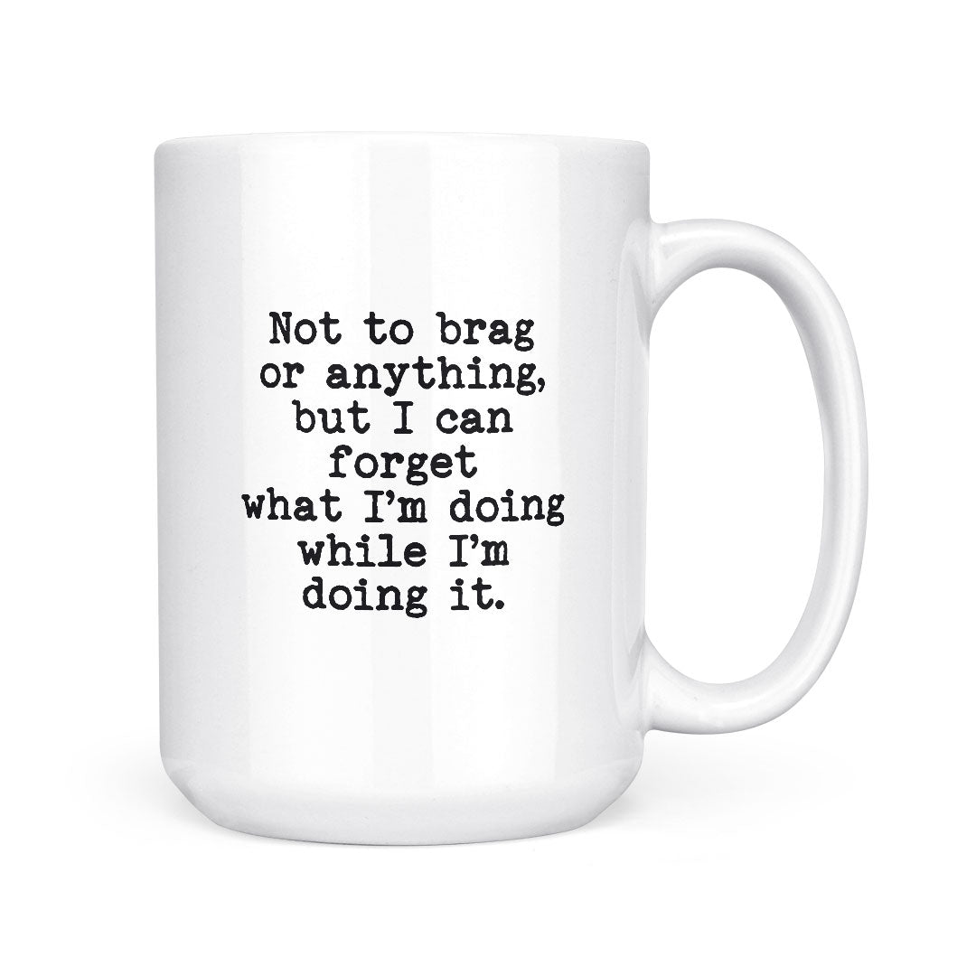 Not To Brag | Mug
