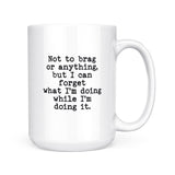 Not To Brag | Mug