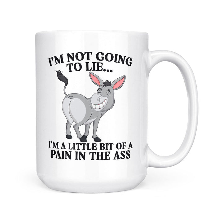 Pain In The Ass | Mug