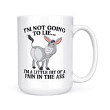 Pain In The Ass | Mug