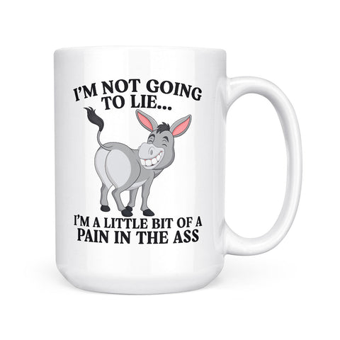 Pain In The Ass | Mug