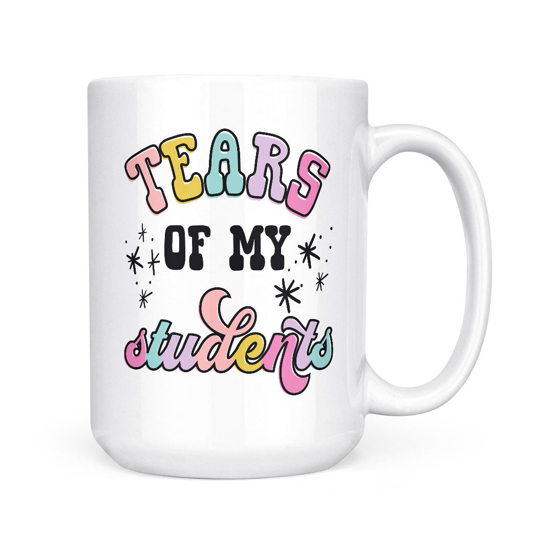 Tears Of My Students | Mug
