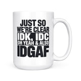 Just So We're Clear | Mug