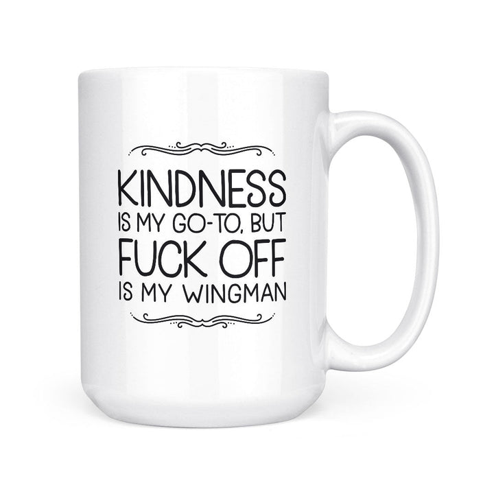 Kindness Is My Go To | Mug