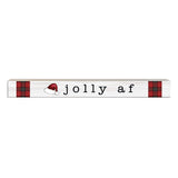 Jolly AF | 'Skinny' Wood Sign