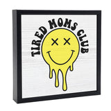 Tired Moms Club | 'Chunky' Wood Sign
