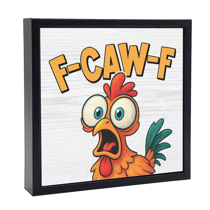 F-Caw-F | Wood Sign