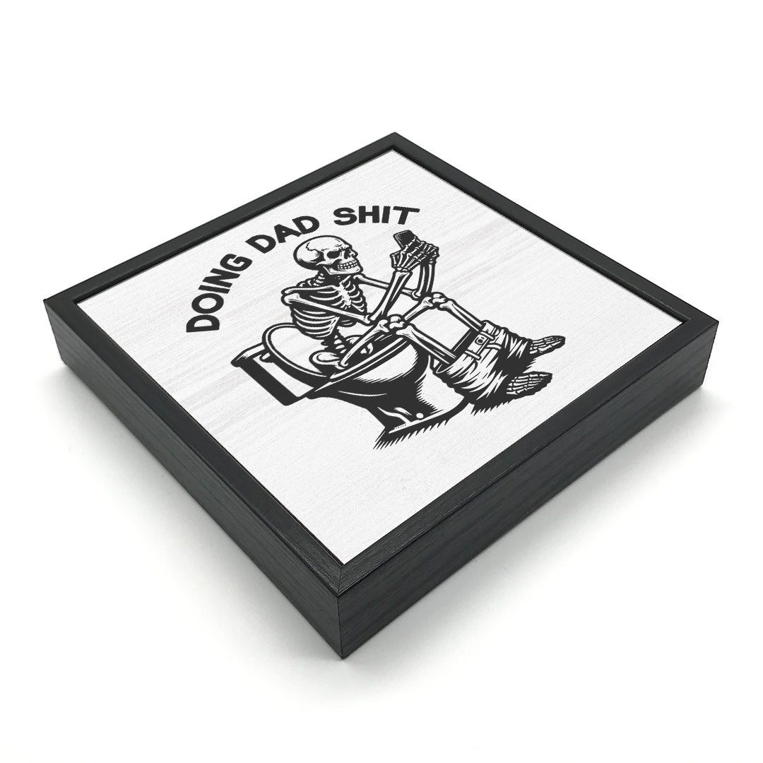 Doing Dad Shit | Wood Sign