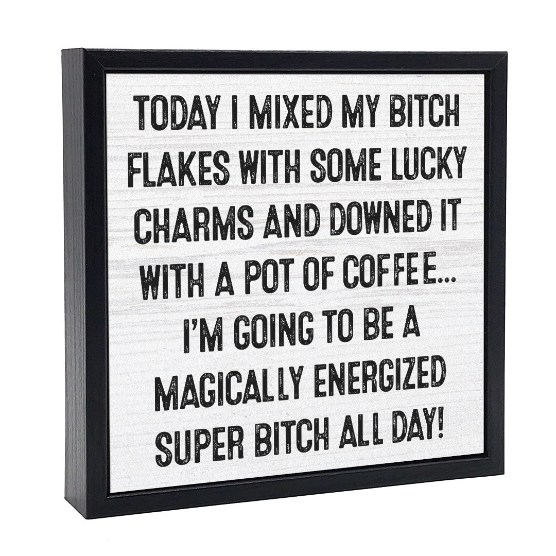 Super Bitch | Wood Sign