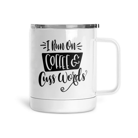 I Run on Coffee & Cuss Words | Mug
