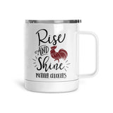 Rise & Shine Mother Cluckers | Mug