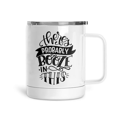 There Maybe Booze | Mug