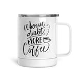 When in doubt | Mug