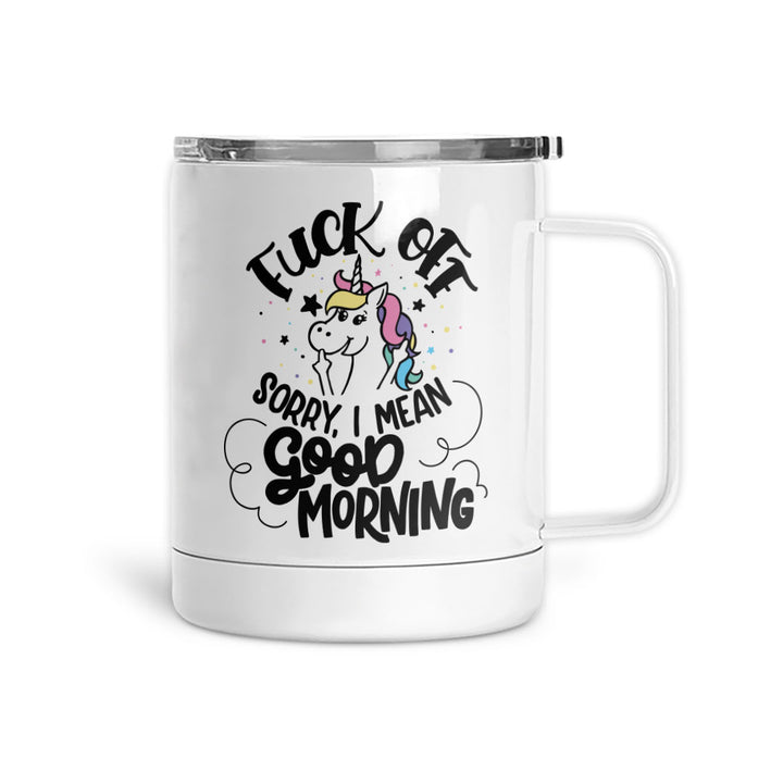 Fuck Off, I Mean Good Morning | Mug