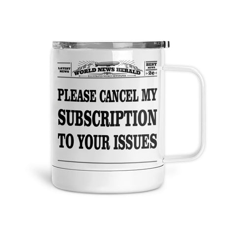 Please Cancel My Subscription | Mug