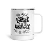 The First Five Days | Mug