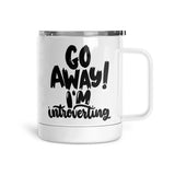 Go Away, I'm Introverting | Mug