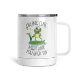 Feeling Cute | Mug