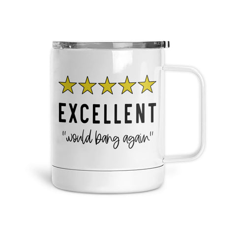 Excellent, Would Bang Again | Mug