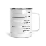 Nevermind I Have To Poop | Mug