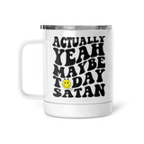 Actually Yeah Satan | Mug