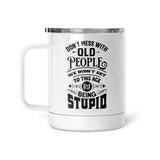 Don't Mess With Old People | Mug