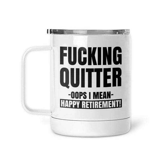 Fucking Quitter | Mug